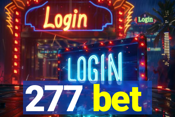 277 bet